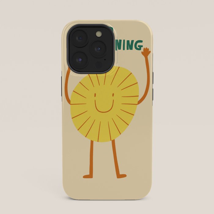 Good morning  iPhone Case