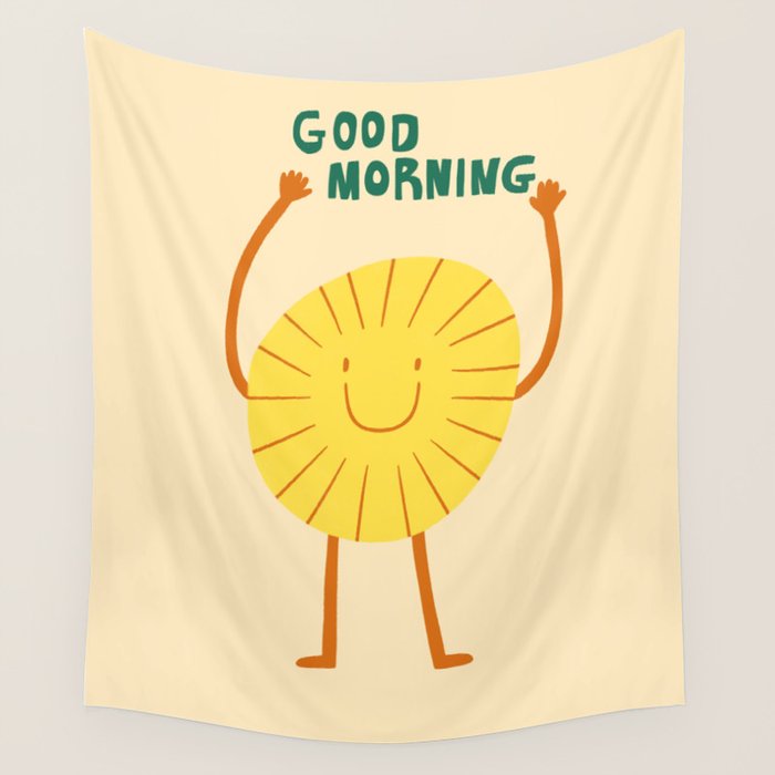 Good morning  Wall Tapestry Gallery Image 1