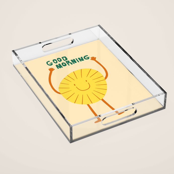 Good morning  Acrylic Tray Gallery Image 1