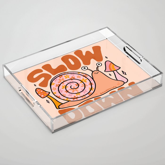 Slow Down Acrylic Tray Gallery Image 1