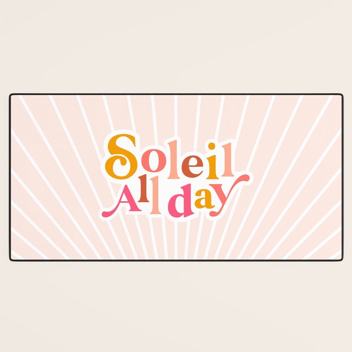 Soleil All day - Positive words Desk Mat Gallery Image 3