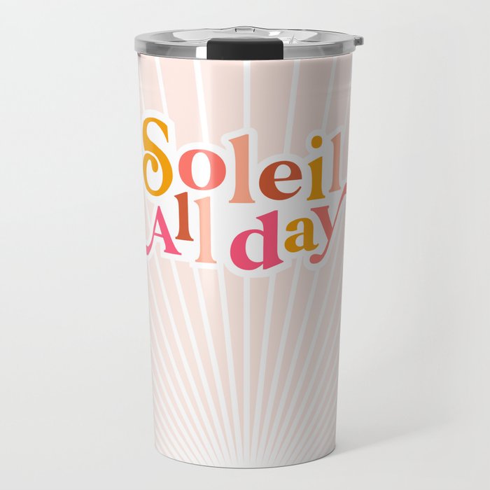 Soleil All day - Positive words Travel Mug Gallery Image 1