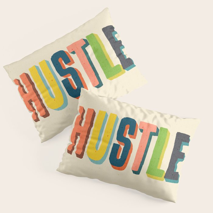 Hustle Pillow Sham Gallery Image 1