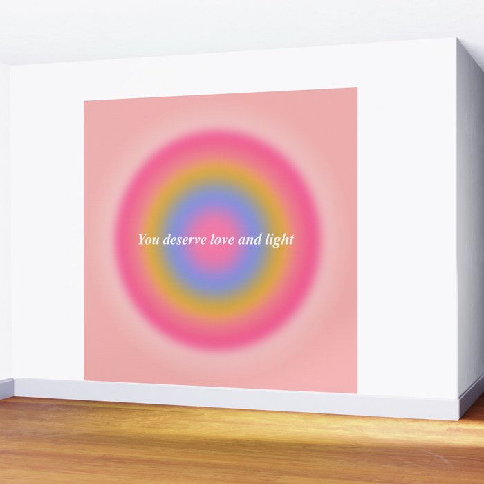 You Deserve Love And Light - Aura Gradient  Wall Mural Gallery Image 2