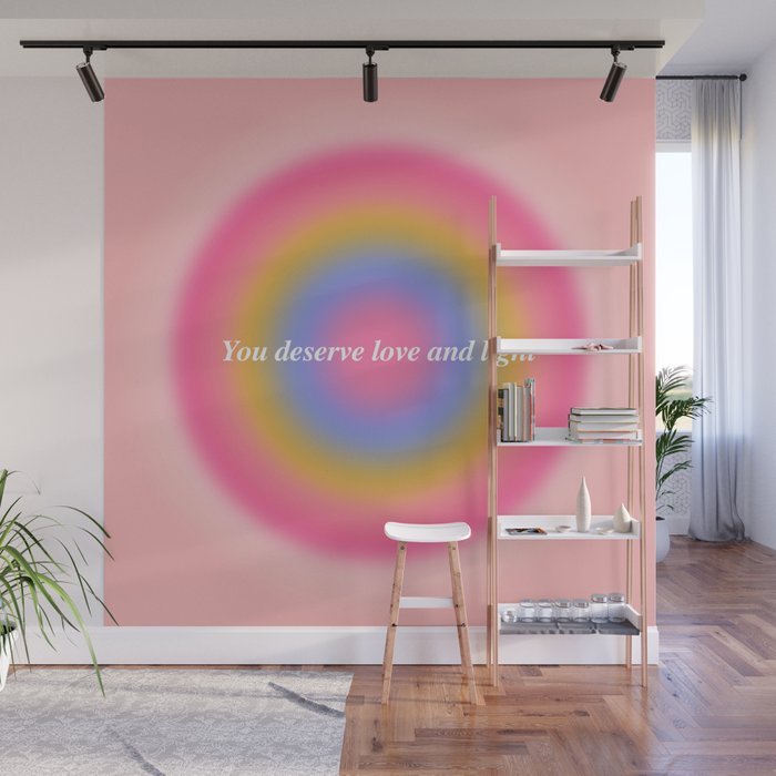 You Deserve Love And Light - Aura Gradient  Wall Mural Gallery Image 1