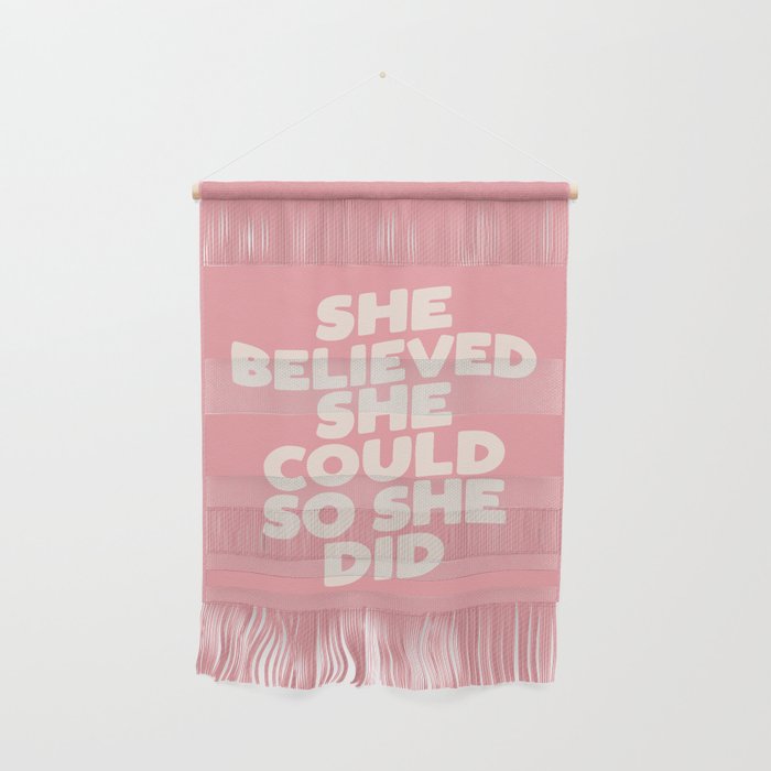 She Believed She Could So She Did Wall Hanging Gallery Image 1