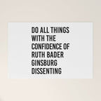 Do All Things with the Confidence of Ruth Bader Ginsburg Dissenting Welcome Mat Gallery Image 1