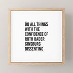 Do All Things with the Confidence of Ruth Bader Ginsburg Dissenting Mini Art Print Gallery Image 1