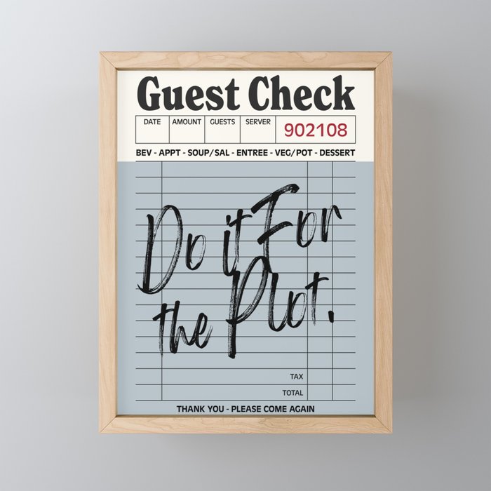 Do it for the plot Mini Art Print Gallery Image 1