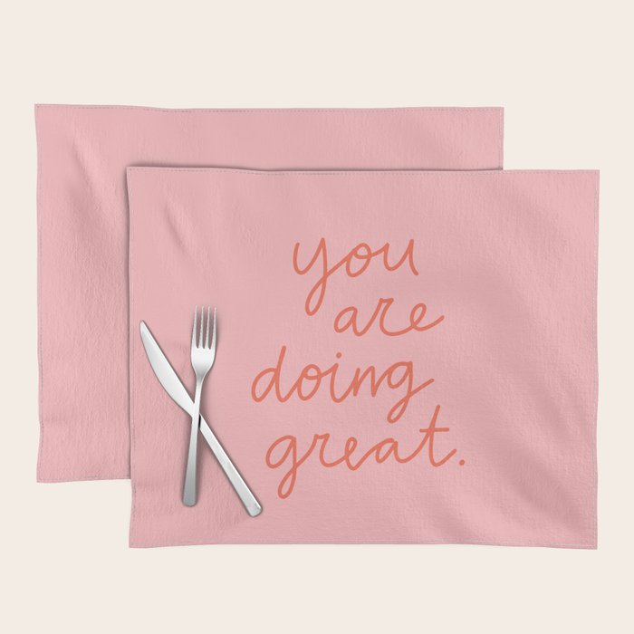You Are Doing Great Placemat Gallery Image 1