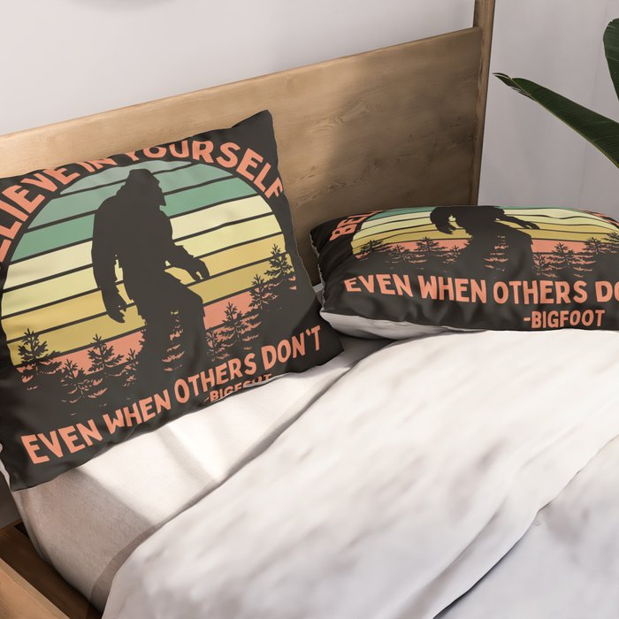 Bigfoot Funny Believe In Yourself Motivational Sasquatch Vintage Sunset Pillow Sham Gallery Image 2