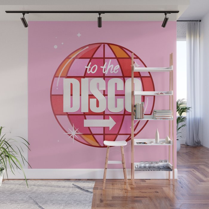 To The Disco Wall Mural Gallery Image 1
