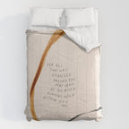 For All That Has Changed Around You, May Peace Be The River Running Wild Within You. Comforter Gallery Image 6