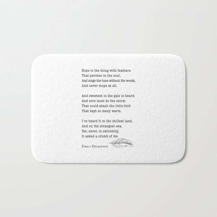 Emily Dickinson Hope is the thing with feathers  Bath Mat Gallery Image 1