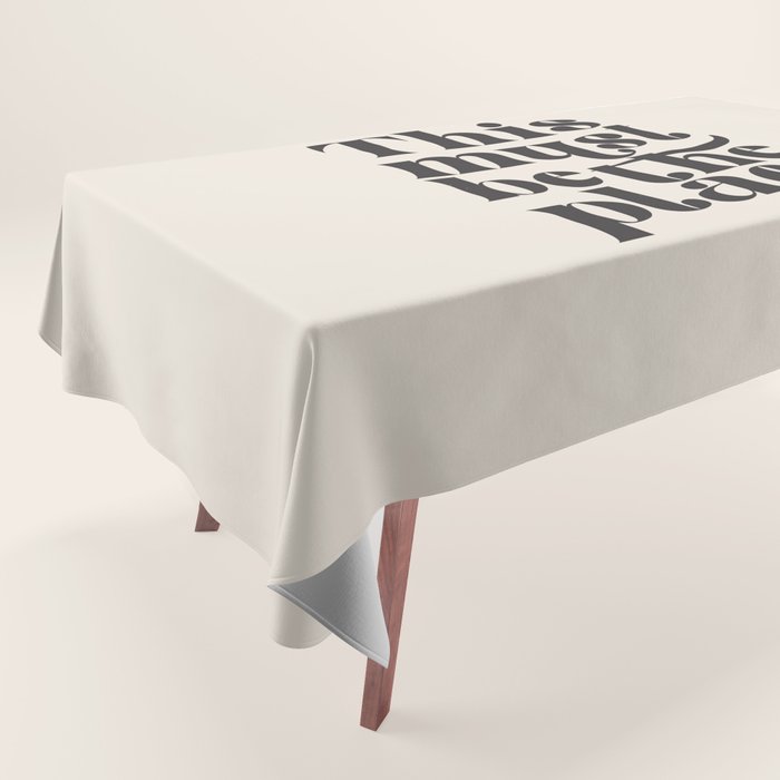 This Must Be The Place Tablecloth Gallery Image 1