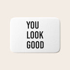 You look good  Bath Mat Gallery Image 1