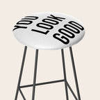You look good  Stool Gallery Image 2
