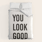 You look good  Comforter Gallery Image 6