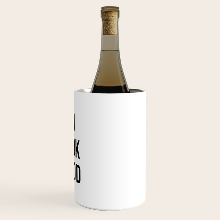 You look good  Wine Chiller Gallery Image 3