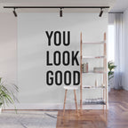 You look good  Wall Mural Gallery Image 1