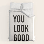 You look good  Duvet Cover Gallery Image 6