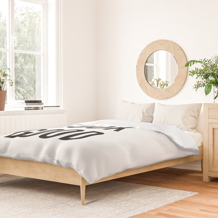 You look good  Duvet Cover Gallery Image 2