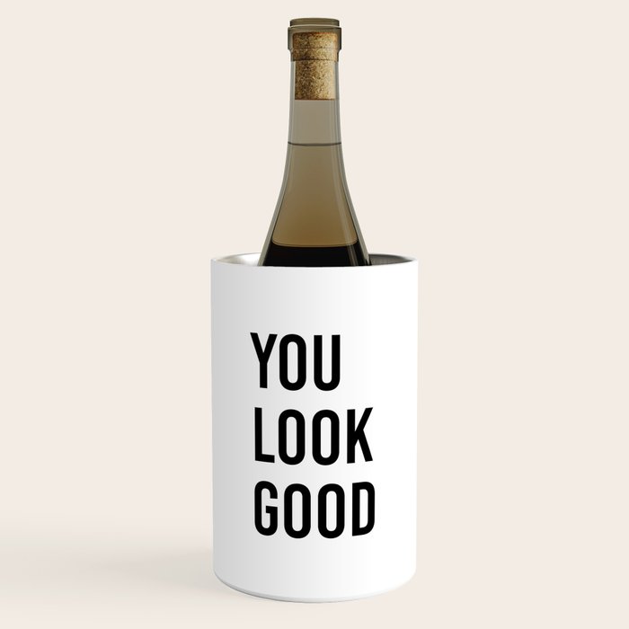 You look good  Wine Chiller Gallery Image 1