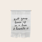 Put Your Hair Up & Handle It Wall Hanging Gallery Image 1