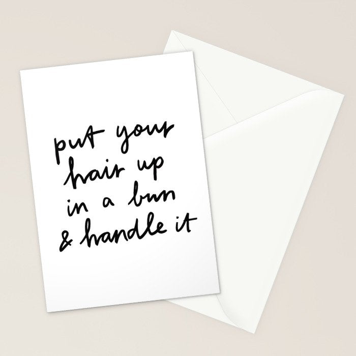 Put Your Hair Up & Handle It Stationery Card Gallery Image 2