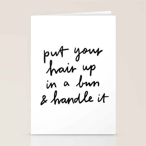 Put Your Hair Up & Handle It Stationery Card Gallery Image 2
