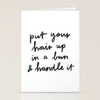 Put Your Hair Up & Handle It Stationery Card Gallery Image 2