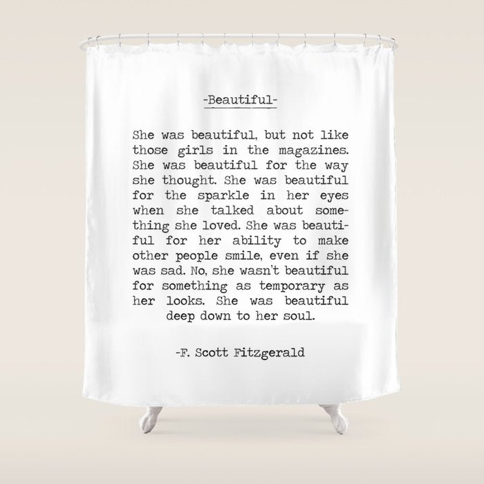 Beautiful Quote F. Scott Fitzgerald Shower Curtain Gallery Image 1