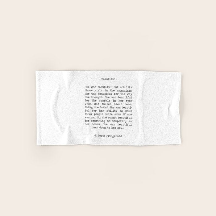 Beautiful Quote F. Scott Fitzgerald Bath Towel Gallery Image 1