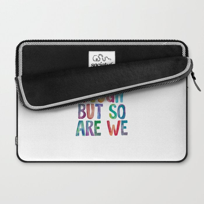 Life is Tough But So Are We rainbow watercolor typography design Laptop Sleeve Gallery Image 2