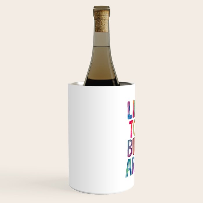 Life is Tough But So Are We rainbow watercolor typography design Wine Chiller Gallery Image 2