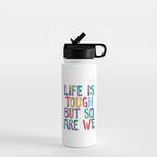 Life is Tough But So Are We rainbow watercolor typography design Water Bottle Gallery Image 1