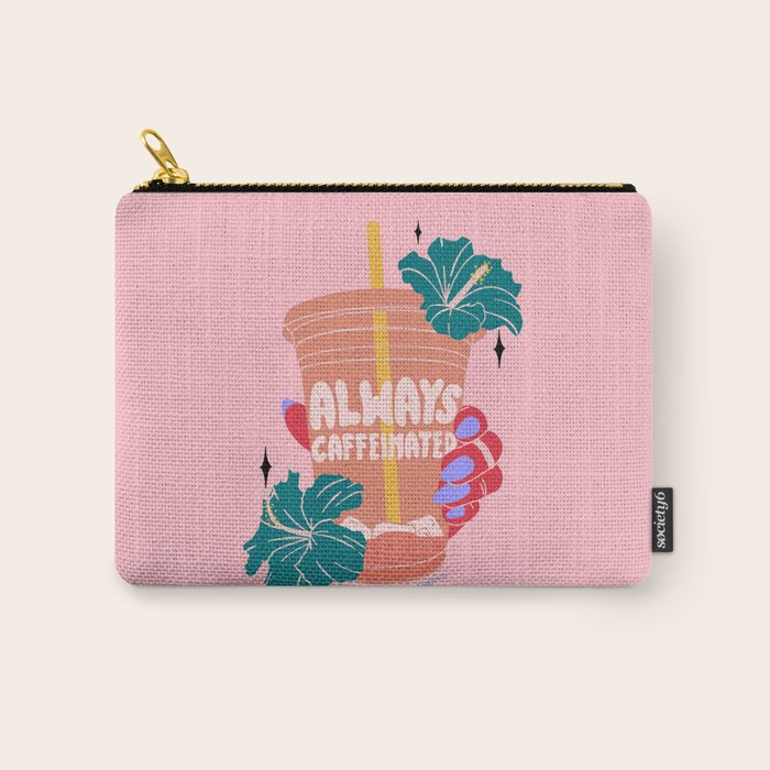 ALWAYS CAFFEINATED Carry All Pouch Gallery Image 1