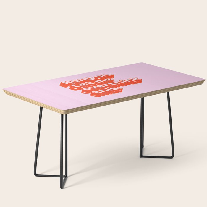 Let Me Overthink This - Anxiety Typography Coffee Table Gallery Image 1