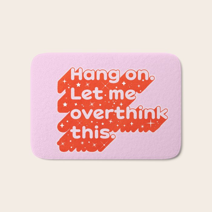 Let Me Overthink This - Anxiety Typography Bath Mat Gallery Image 1