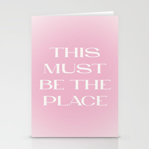 This Must Be The Place Pink Gradient Stationery Card Gallery Image 2