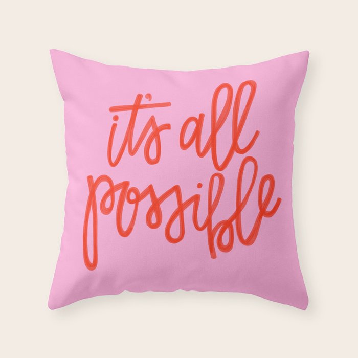 It's all possible Throw Pillow Gallery Image 1