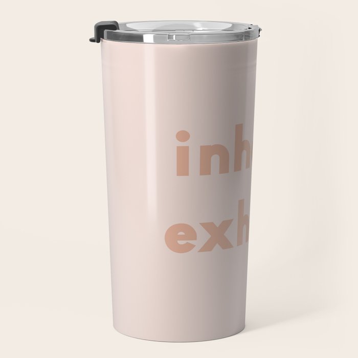 inhale exhale âÂ blush Travel Mug Gallery Image 3