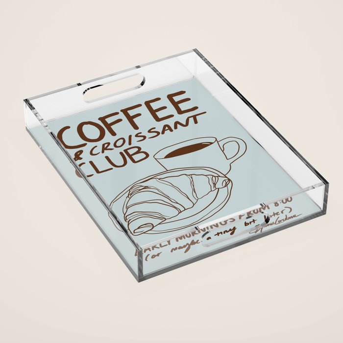 Coffee and Croissant Club  Acrylic Tray Gallery Image 1