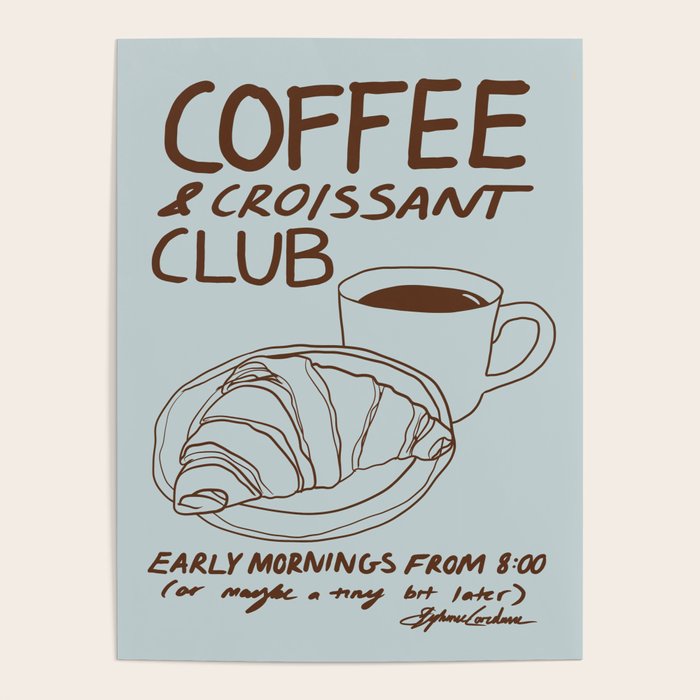 Coffee and Croissant Club  Poster Gallery Image 4