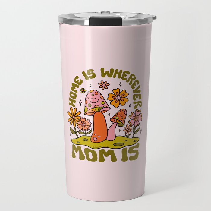 Home is Wherever Mom Is Travel Mug Gallery Image 1