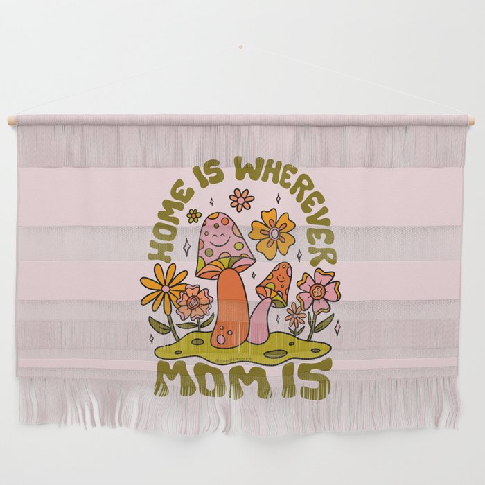 Home is Wherever Mom Is Wall Hanging Gallery Image 1