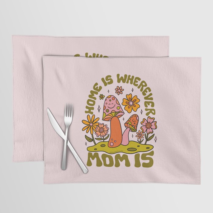 Home is Wherever Mom Is Placemat Gallery Image 1
