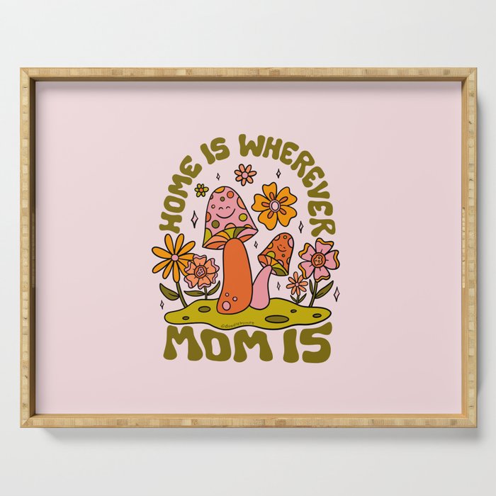 Home is Wherever Mom Is Serving Tray Gallery Image 1