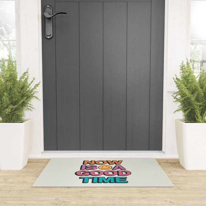 Now Is A Good Time Welcome Mat Gallery Image 3