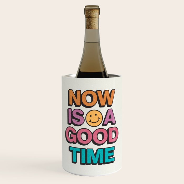 Now Is A Good Time Wine Chiller Gallery Image 1